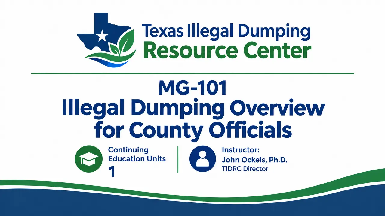 MG-101 Illegal Dumping Overview for County Officials